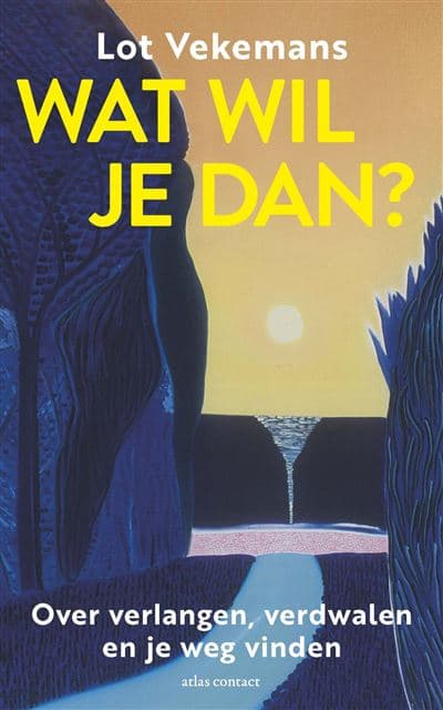 WAT WIL JE DAN?