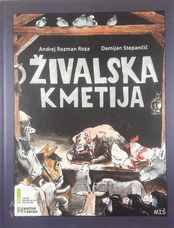 Andrej Rozman Roza in Damijan Stepančič: Živalska kmetija