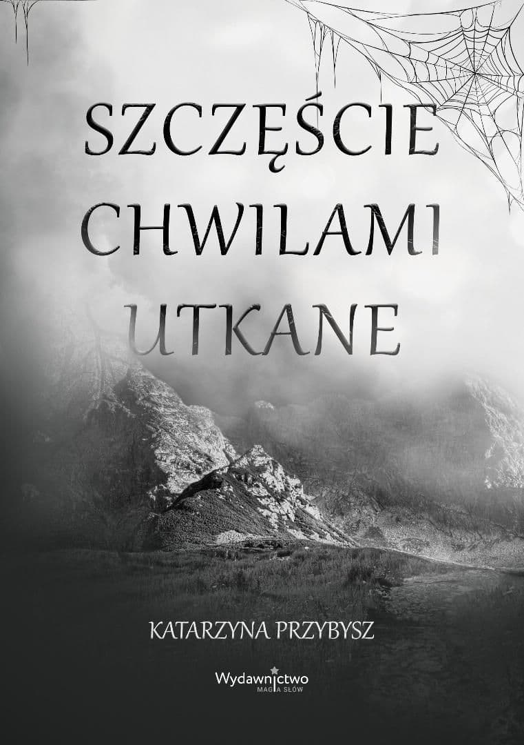 Szczęście chwilami utkane
