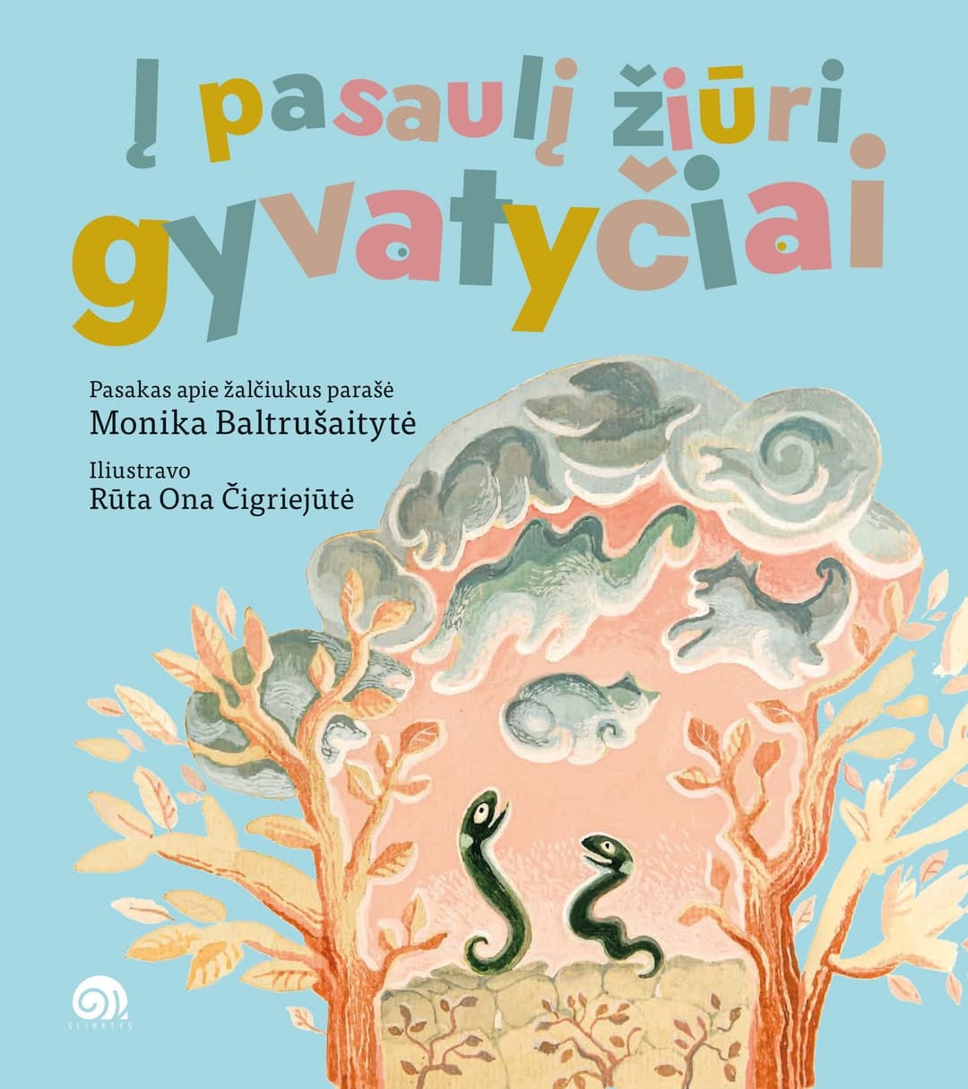 Į pasaulį žiūri gyvatyčiai