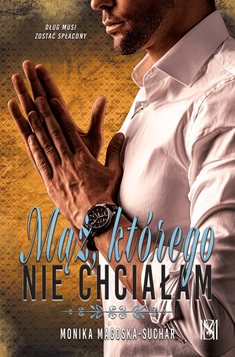 Mąż, którego nie chciałam