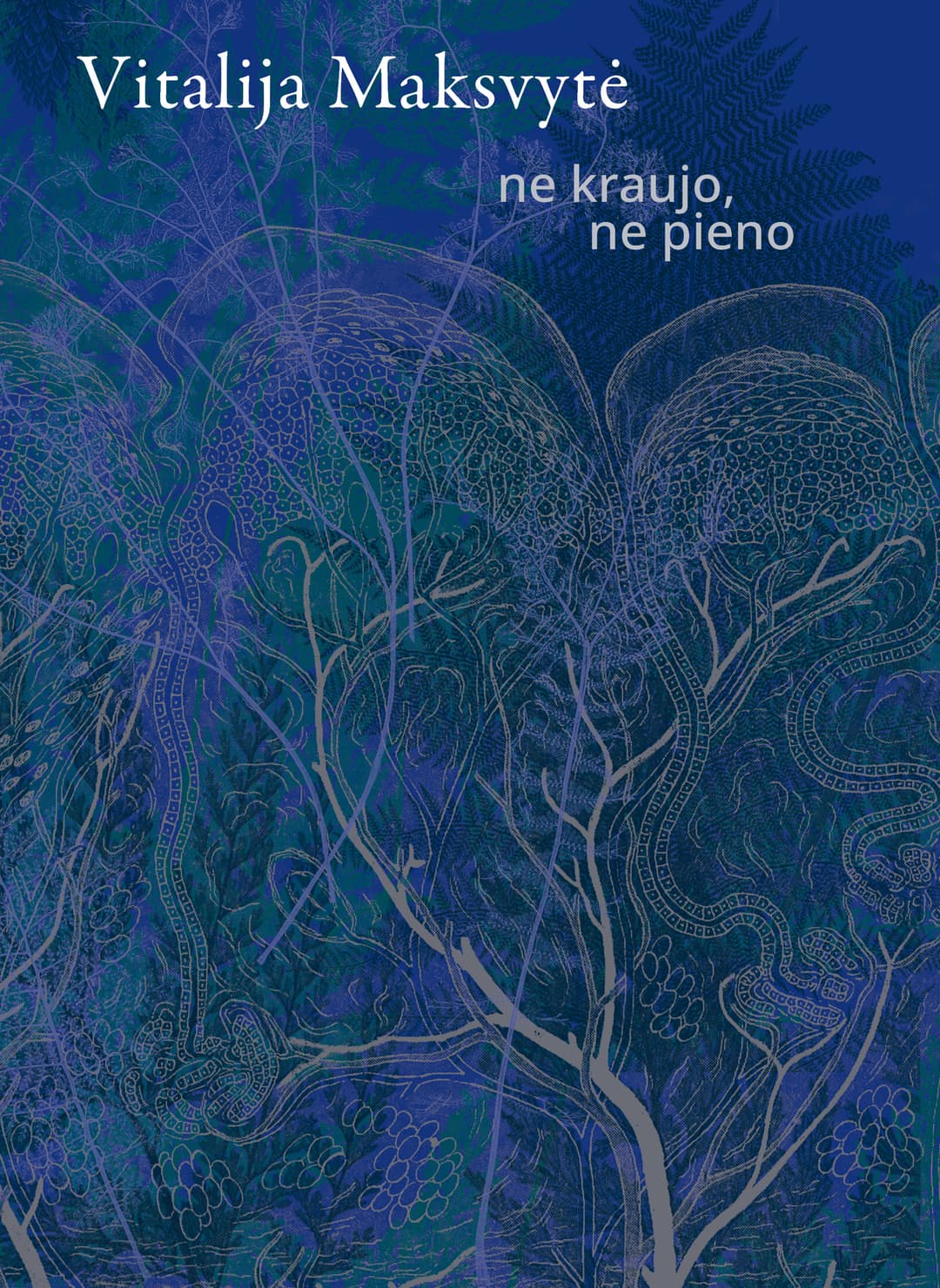 Ne kraujo, ne pieno