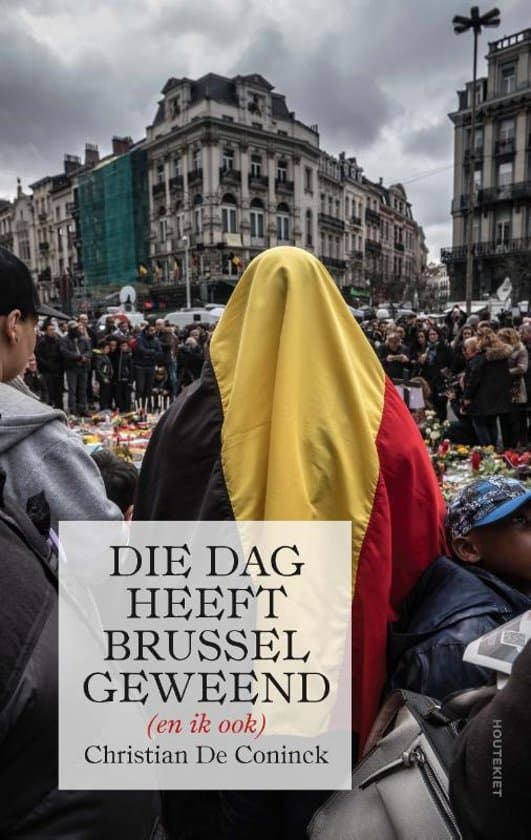 Die dag heeft Brussel geweend