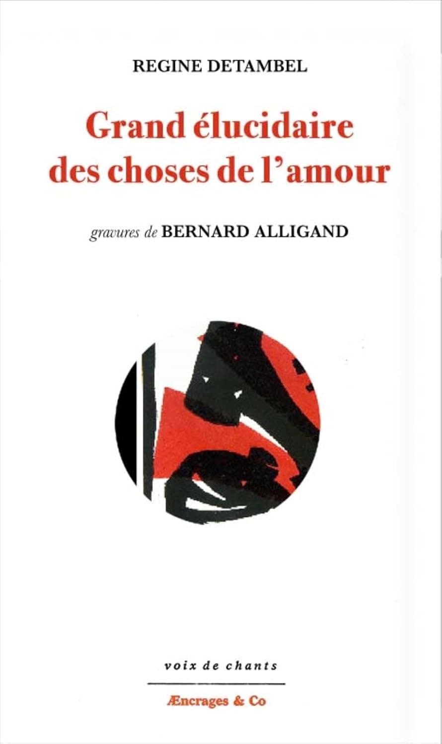 Grand élucidaire des choses de l'amour cover