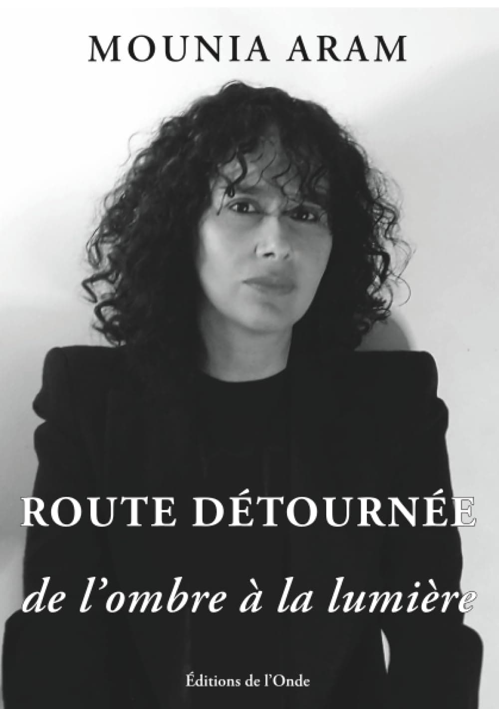 Route détournée de l'ombre à la lumière cover