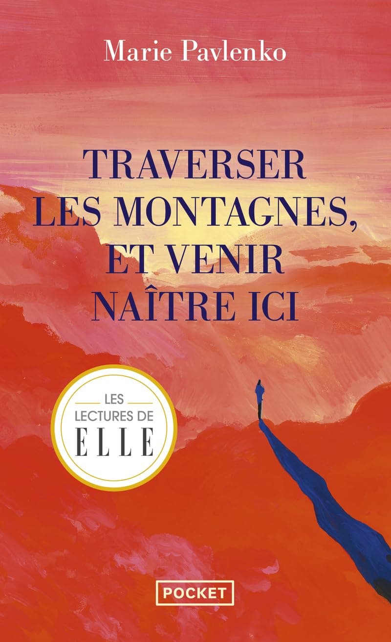 Traverser les montagnes et venir naître ici cover