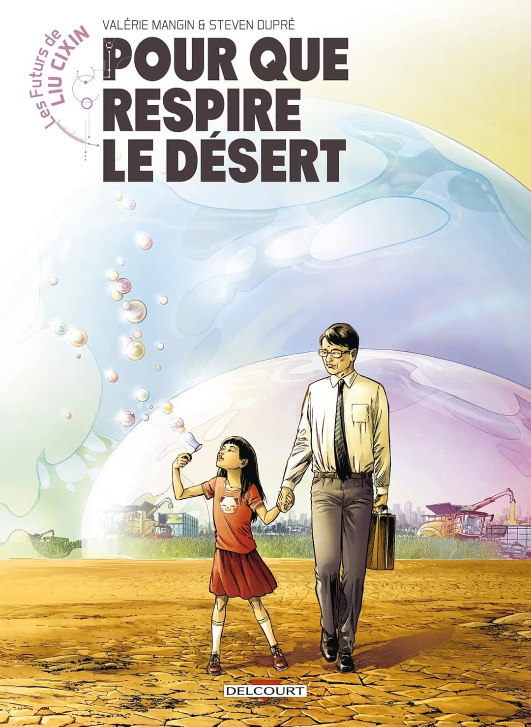 Les Futurs de Liu Cixin - Pour que respire le désert cover