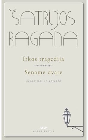Irkos tragedija. Sename dvare cover
