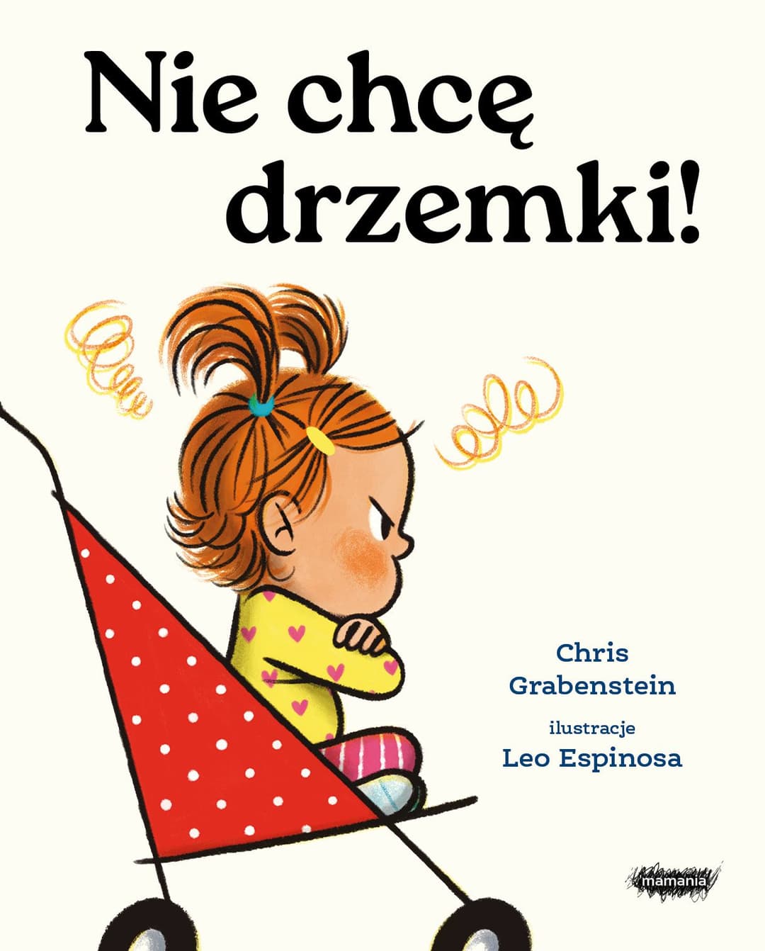 Nie chcę drzemki!