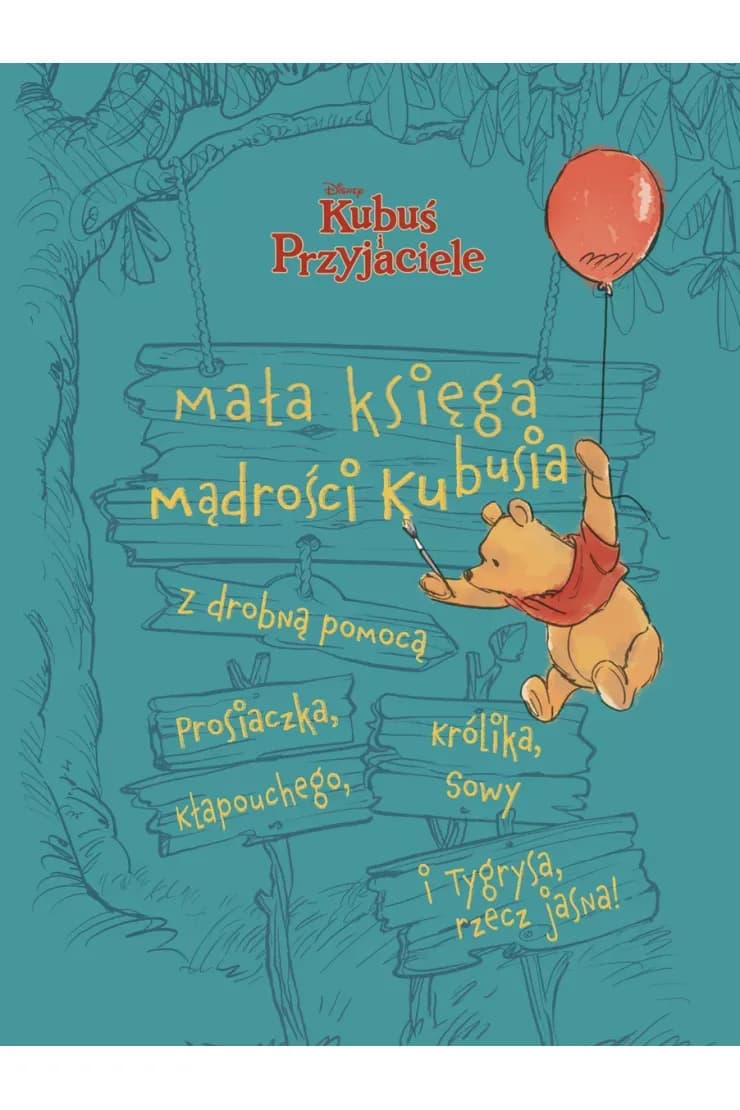 Mała księga mądrości Kubusia. Disney Kubuś i Przyjaciele