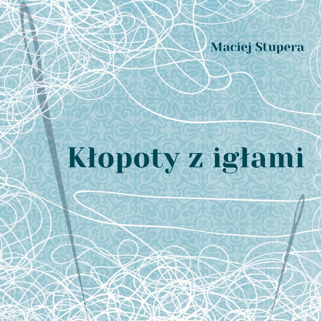 Kłopoty z igłami