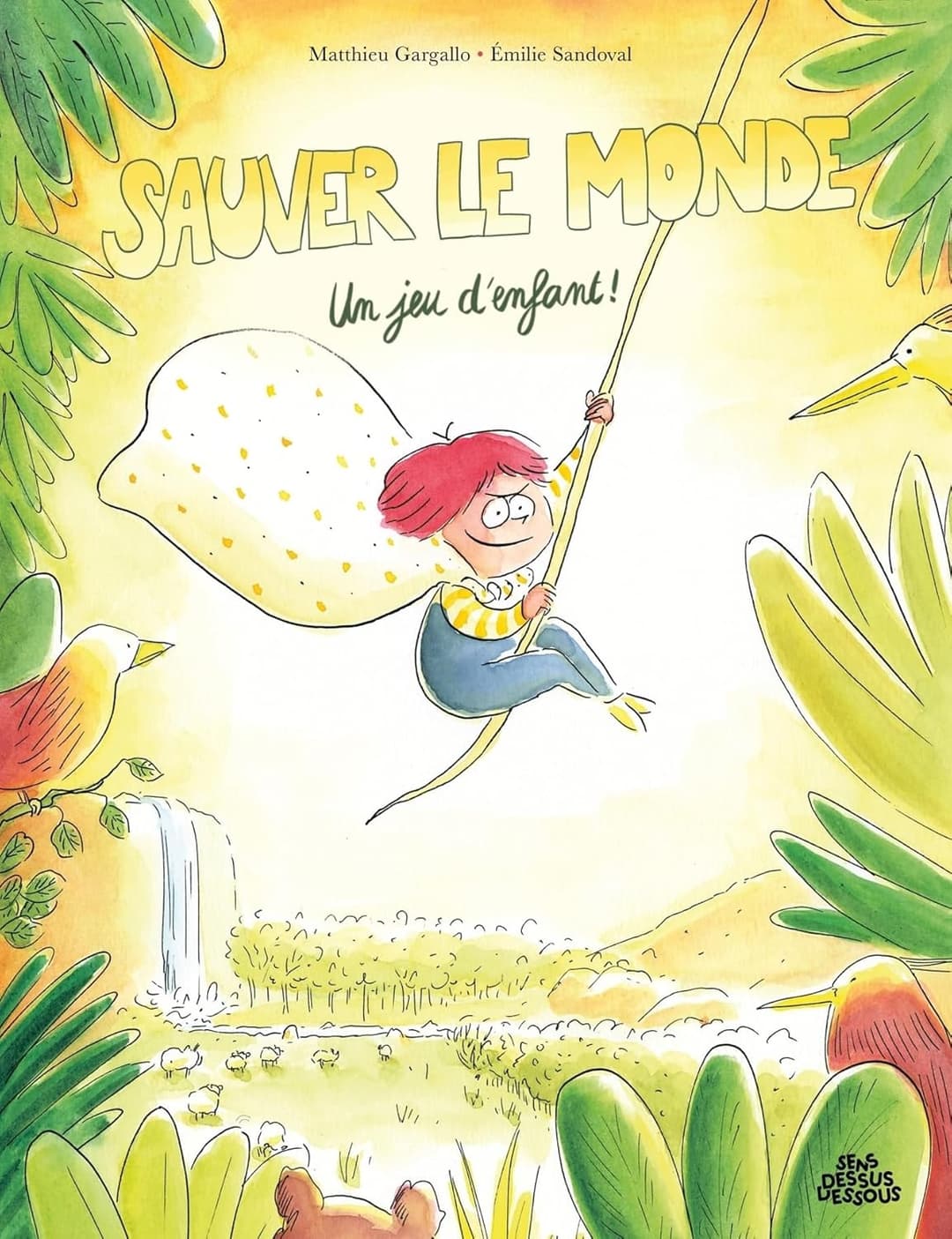 Sauver le monde : Un jeu d'enfant !