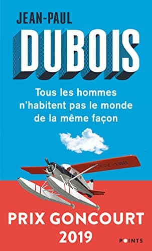 Couverture de Tous les hommes n'habitent pas le monde de la même façon