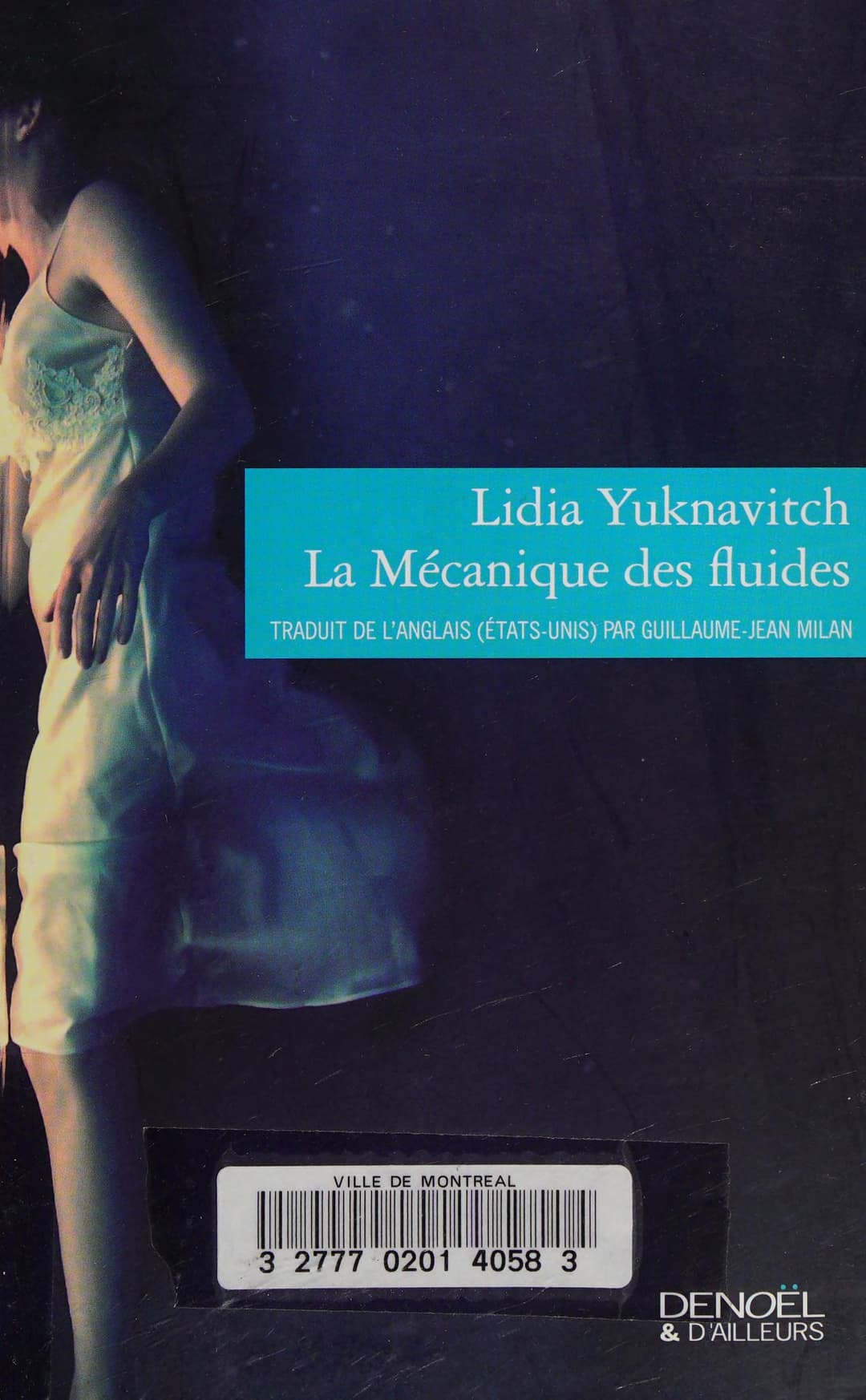 Couverture de La mécanique des fluides roman: roman
