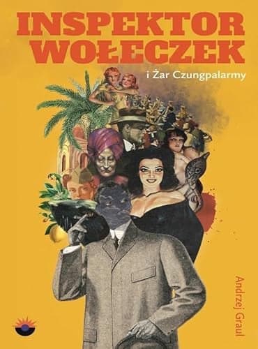 Couverture de Inspektor Wołeczek i żar Czungpalarmy