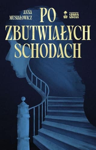 Couverture de Po zbutwiałych schodach
