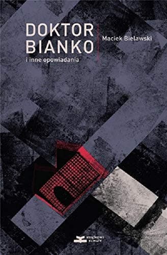 Couverture de Doktor Bianko i inne opowiadania