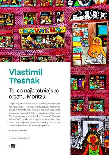 Couverture de To, co najistotniejsze o panu Moritzu