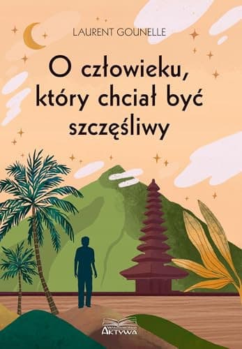 Couverture de O człowieku, który chciał być szczęśliwy