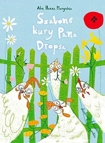 Couverture de Szalone kury Pana Dropsa