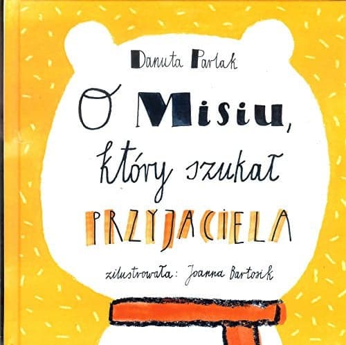 Couverture de O Misiu, który szukał przyjaciela