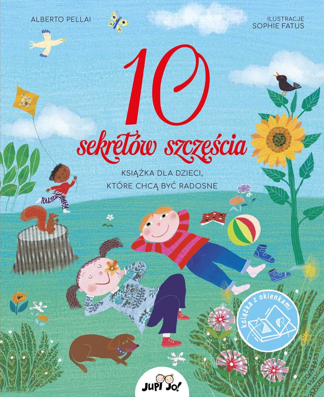 Couverture de 10 sekretów szczęścia książka dla dzieci, które chcą być radosne