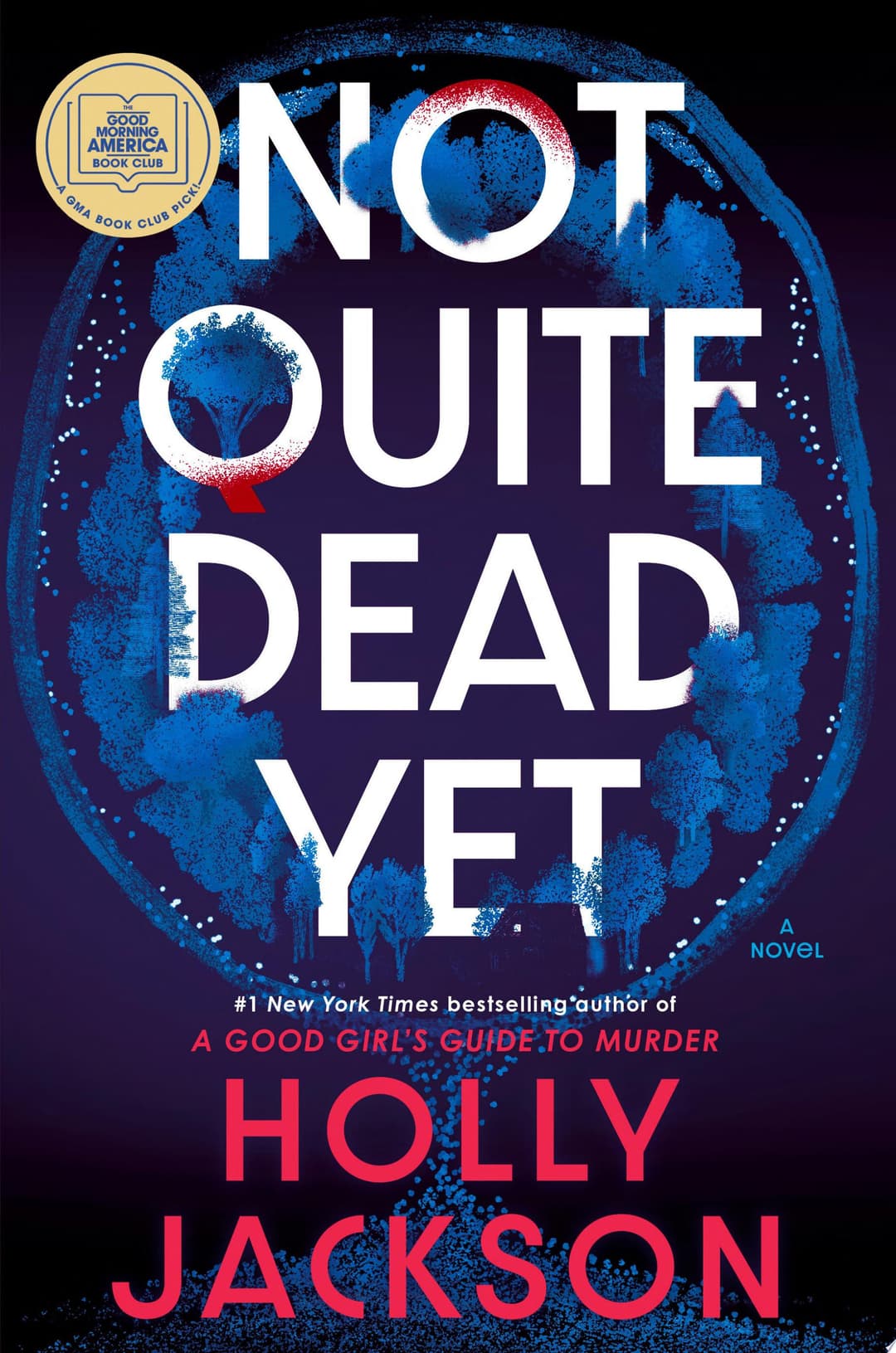 Couverture de Not Quite Dead Yet: A GMA Book Club Pick A Novel