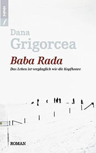Couverture de Baba Rada das Leben ist vergänglich wie die Kopfhaare : Roman