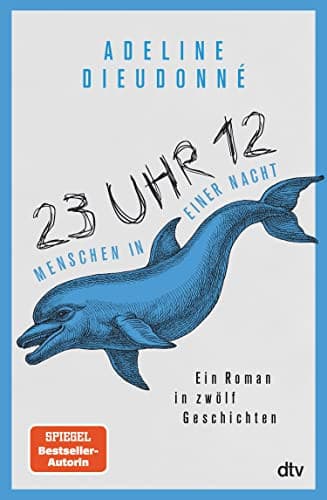 Couverture de 23 Uhr 12 – Menschen in einer Nacht Ein Roman in zwölf Geschichten | »Durchgeknallt und wild, wie eine Drehbuchvorlage für den nächsten Film von Quentin Tarantino.« Christine Westermann, WDR