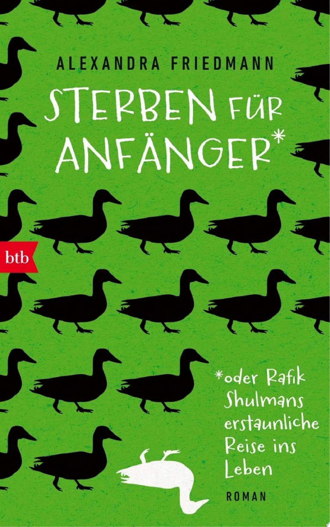 Couverture de Sterben für Anfänger oder Rafik Shulmans erstaunliche Reise ins Leben Roman