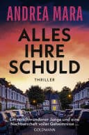 Couverture de Alles ihre Schuld Thriller - "Ein Thriller, bei dem einem fast Herz stehenbleibt und der einen bis zuletzt überrascht." (Sunday Times Crime Book of the Month)