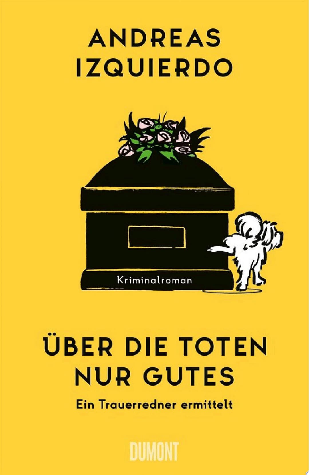 Couverture de Über die Toten nur Gutes Ein Trauerredner ermittelt