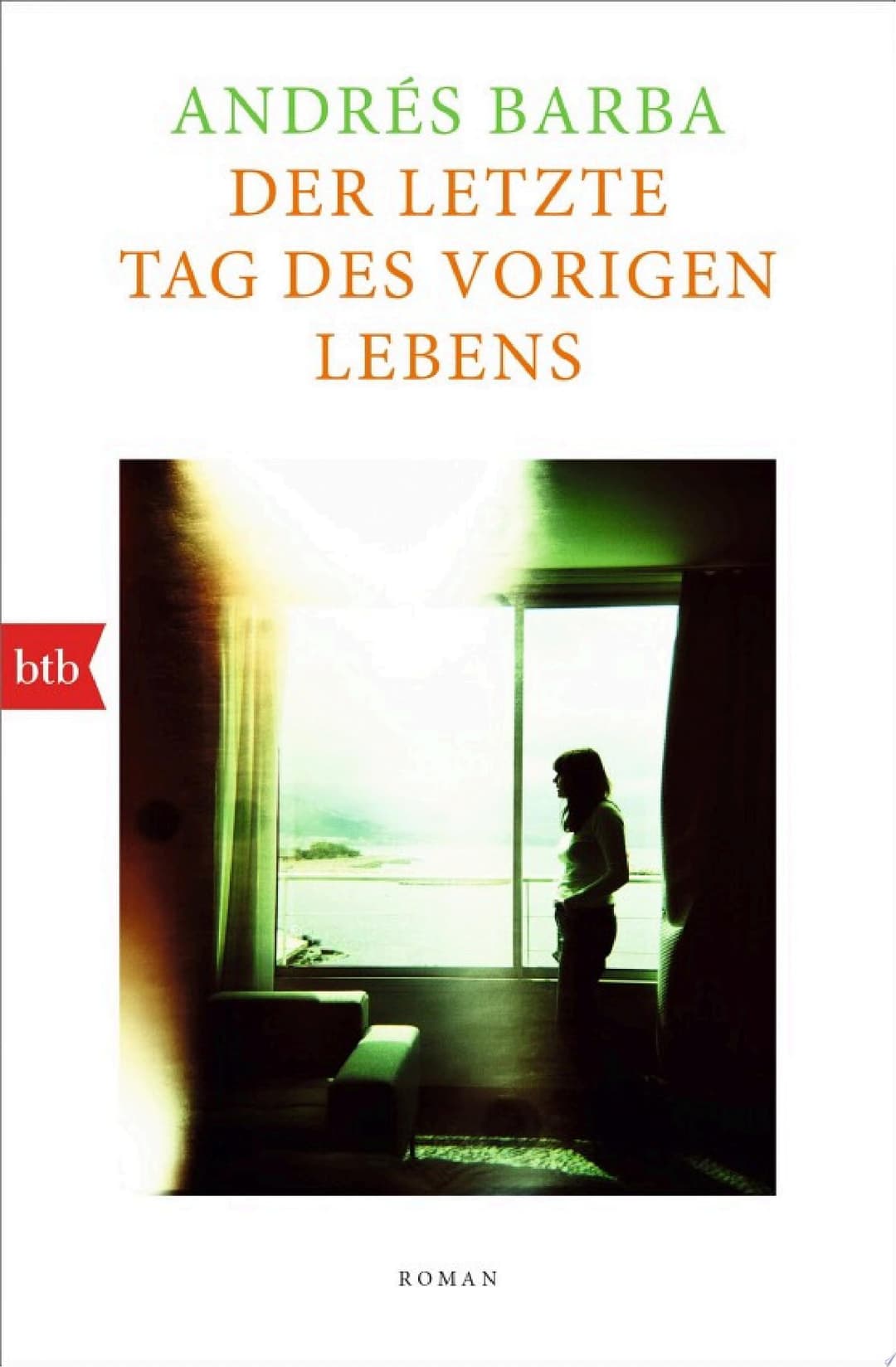 Couverture de Der letzte Tag des vorigen Lebens Roman