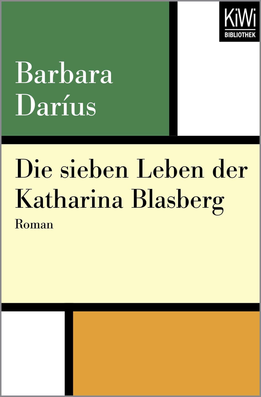 Couverture de Die sieben Leben der Katharina Blasberg Roman