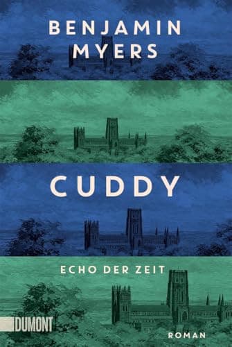 Couverture de Cuddy - Echo der Zeit Der neue Roman vom Autor des Bestsellers ›Offene See‹