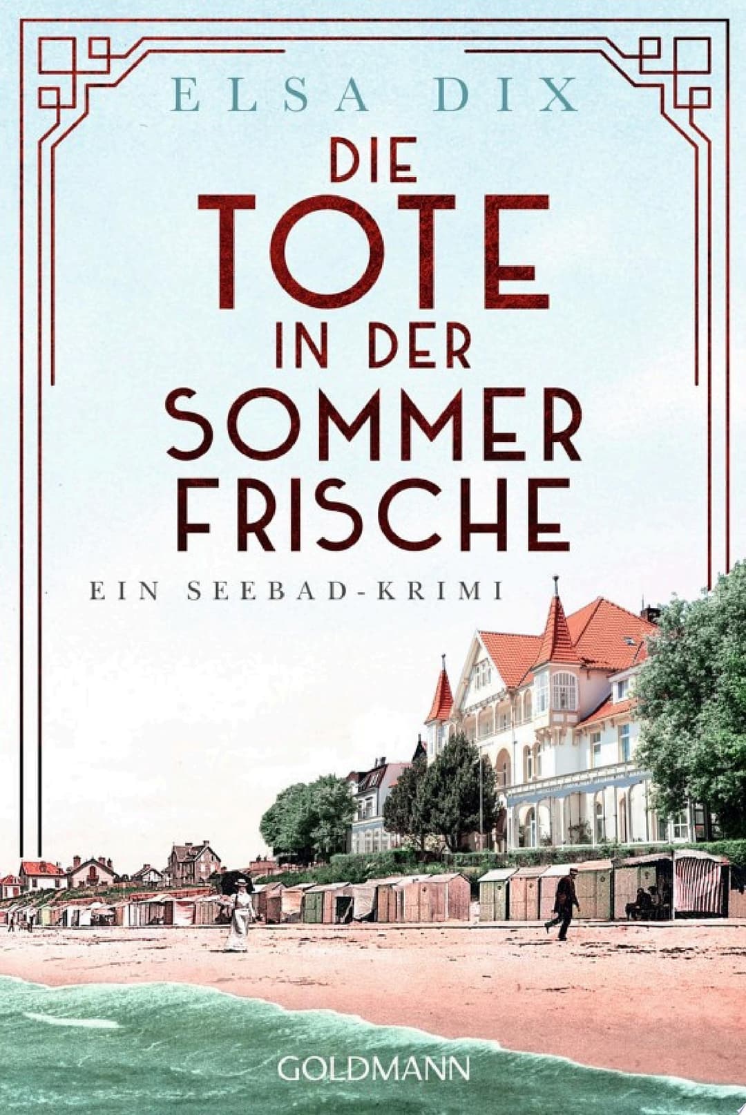 Couverture de Die Tote in der Sommerfrische Ein Seebad-Krimi