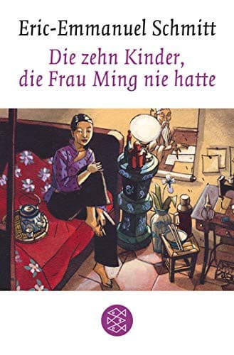 Couverture de “Die” zehn Kinder, die Frau Ming nie hatte Roman