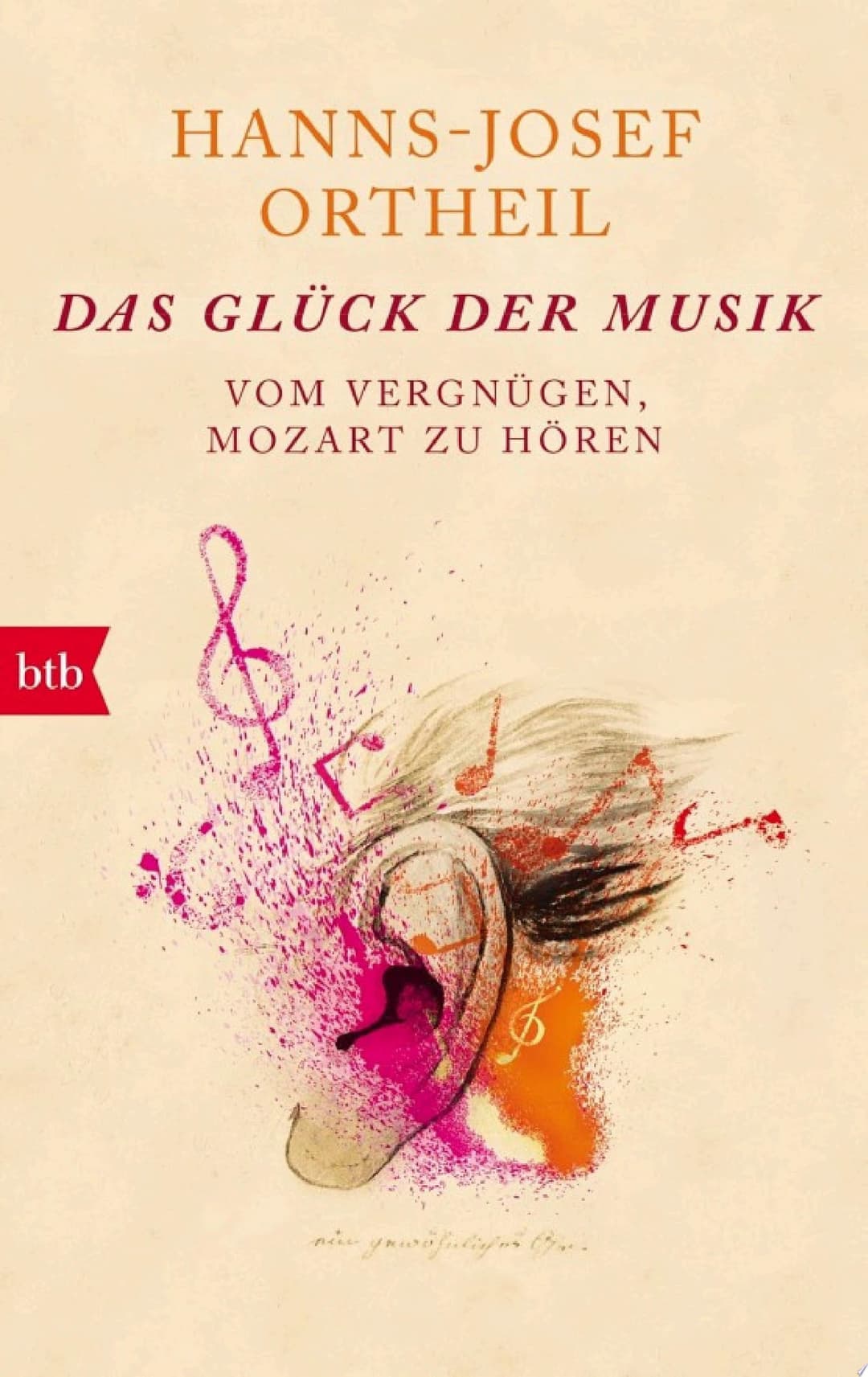 Couverture de Das Glück der Musik Vom Vergnügen, Mozart zu hören