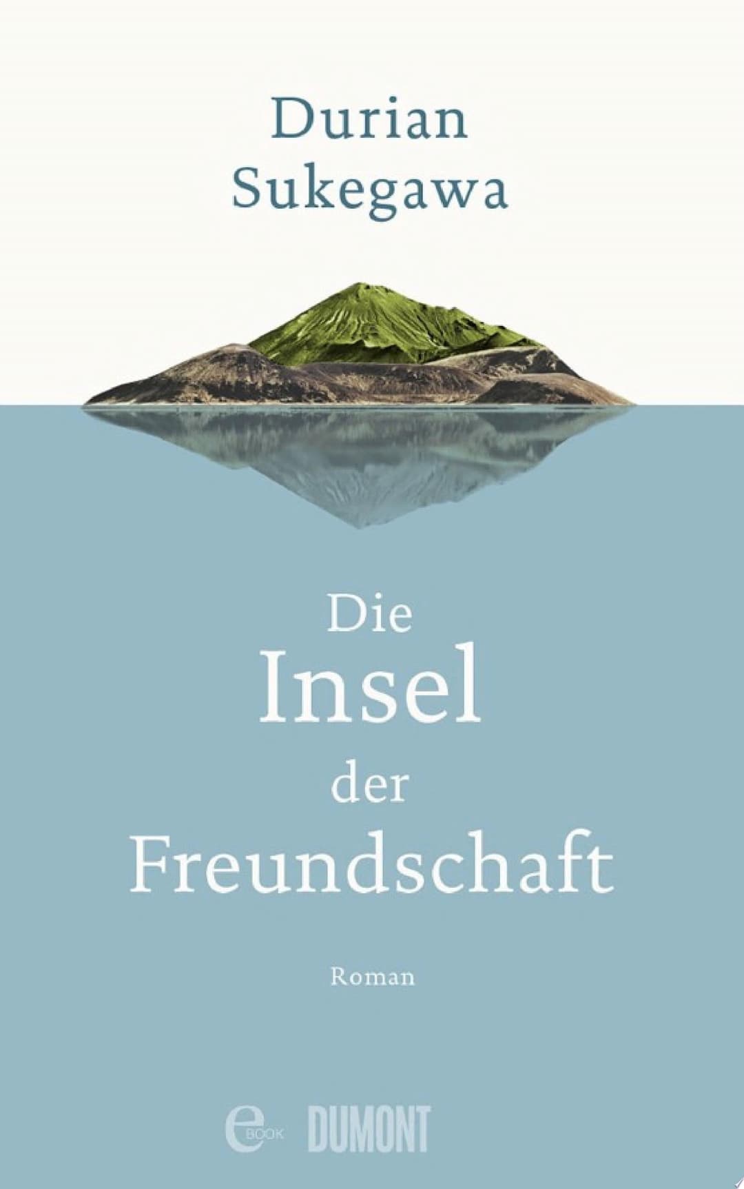 Couverture de Die Insel der Freundschaft Roman