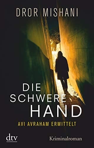 Couverture de Die schwere Hand Avi Avraham ermittelt : Roman