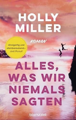 Couverture de Alles, was wir niemals sagten Roman
