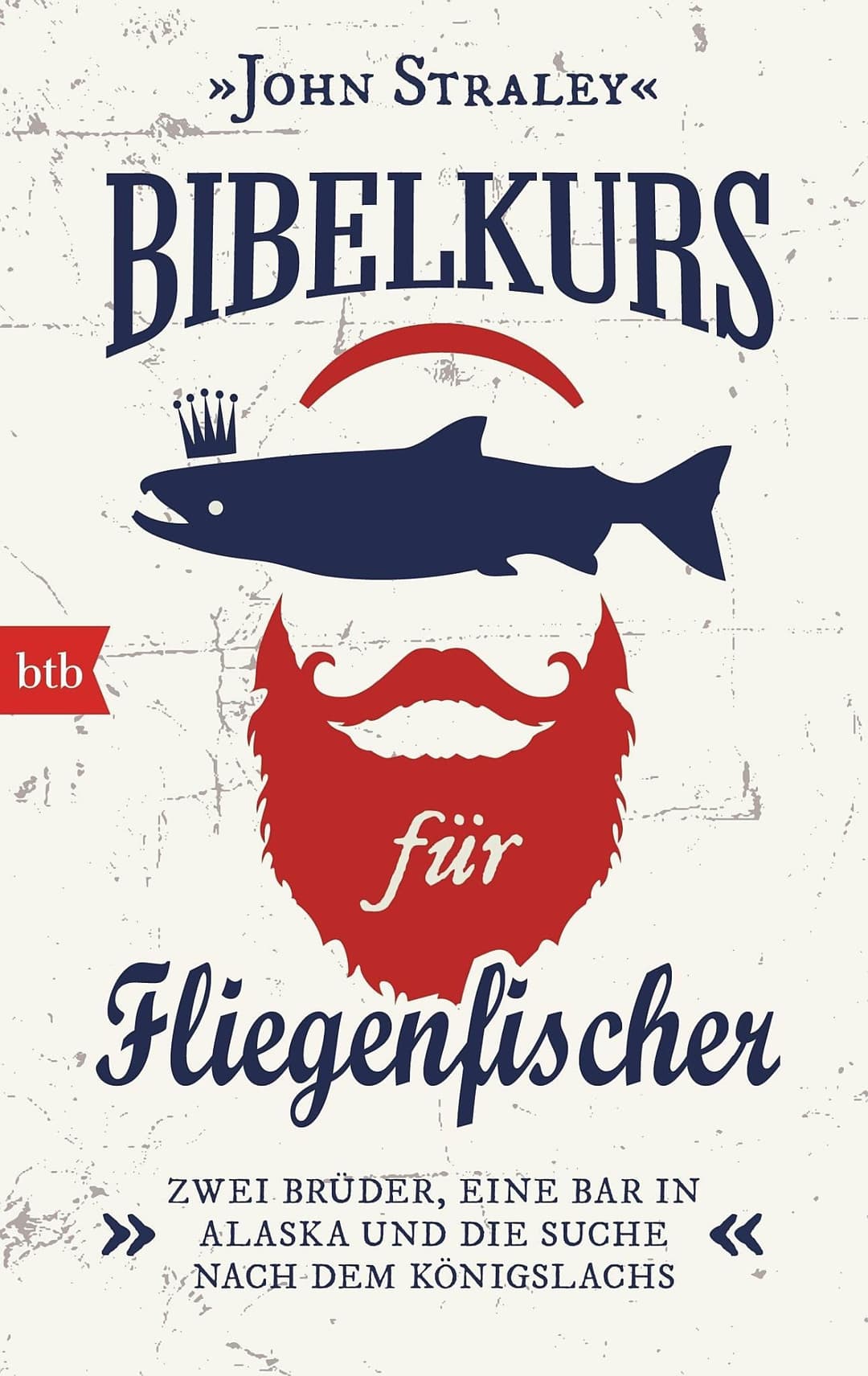 Couverture de Bibelkurs für Fliegenfischer - Zwei Brüder, eine Bar in Alaska und die Suche nach dem Königslachs
