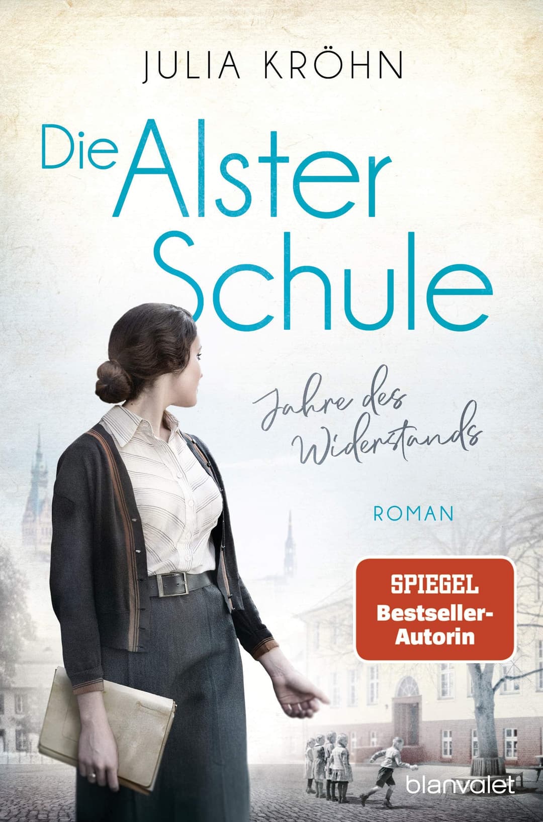 Couverture de Die Alster-Schule - Jahre des Widerstands Roman