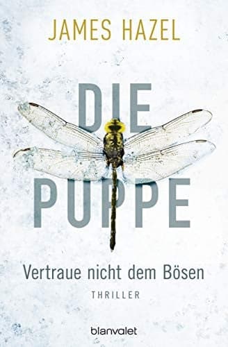 Couverture de Die Puppe - vertraue nicht dem Bösen Thriller