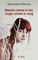 Couverture de Blanche comme le lait, rouge comme le sang