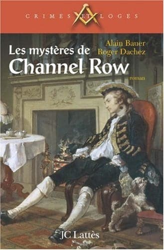 Couverture de Les mystères de Channel Row roman