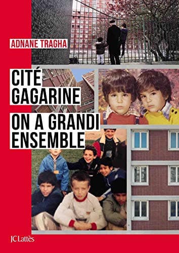 Couverture de Cité Gagarine on a grandi ensemble