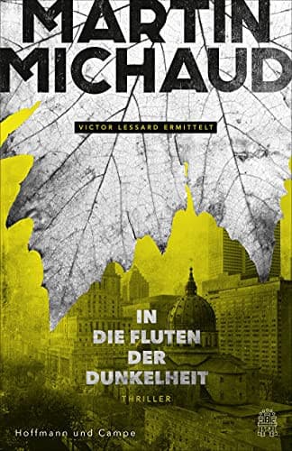 Couverture de In die Fluten der Dunkelheit Victor Lessard ermittelt : Thriller