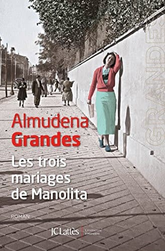 Couverture de Les trois mariages de Manolita : roman