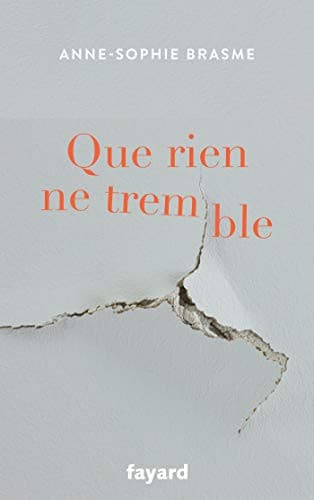 Couverture de Que rien ne tremble roman